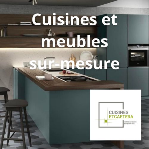 Cuisines Etcaetera cuisines et meubles sur-mesure
